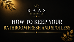 How to Keep Your Bathroom Fresh and Spotless